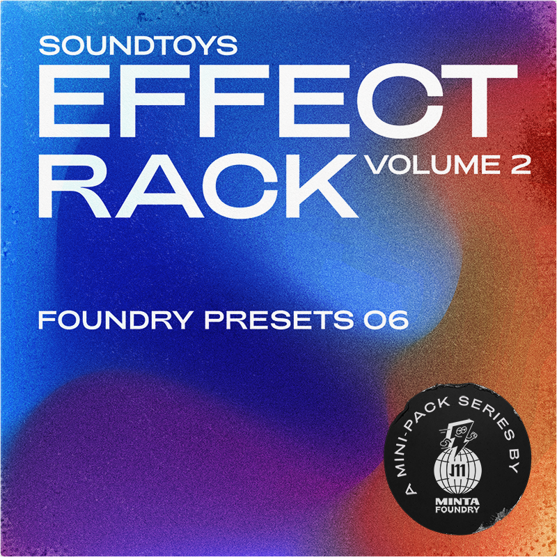 Foundry Presets 06 - Effect Rack Vol. 2