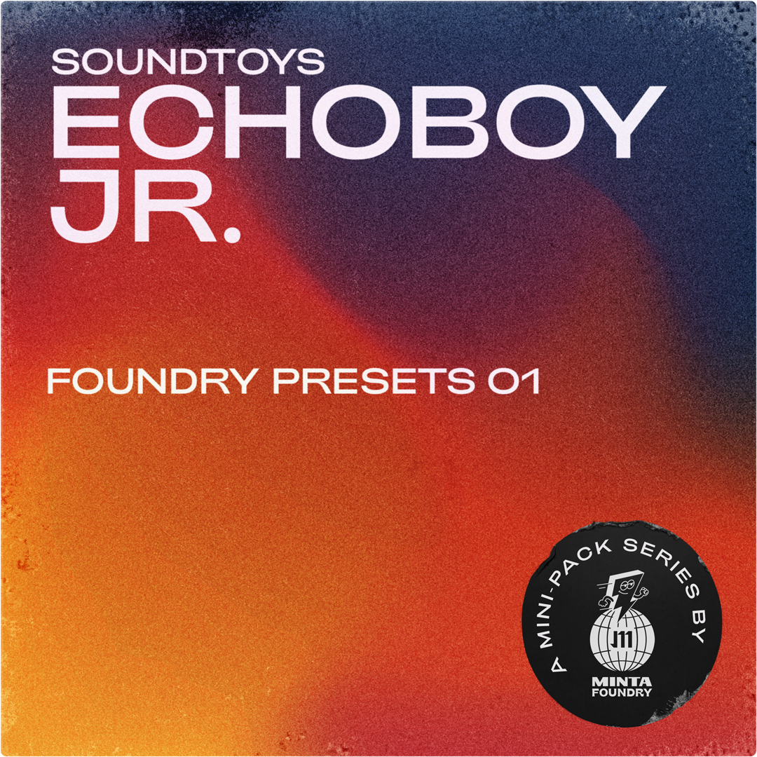Foundry Presets 01: Echoboy Jr.