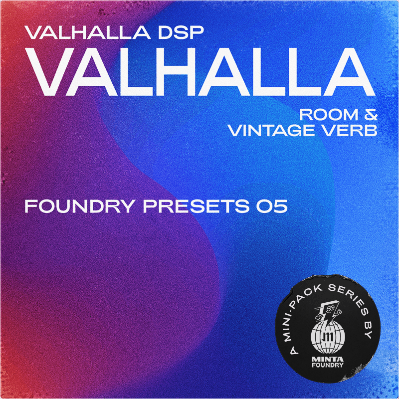 Foundry Presets 05: Valhalla (Room & Vintage Verb)