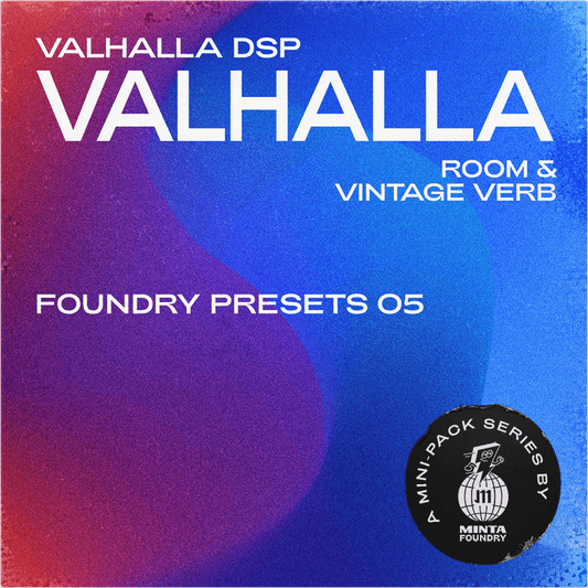 Foundry Presets 05: Valhalla (Room & Vintage Verb)