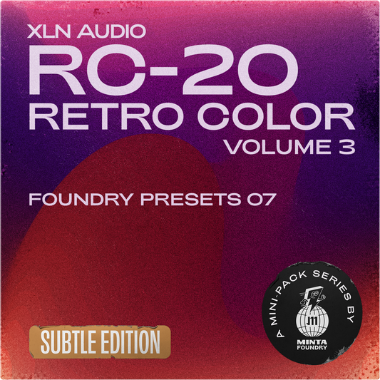 Foundry Presets 07: RC-20 – Volume 3 (Subtle Edition)